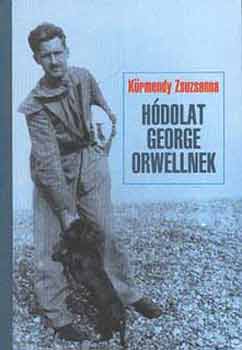 Krmendy Zsuzsanna - Hdolat George Orwellnek