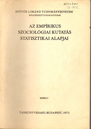 Szkelyi Mria  (szerk.) - Az emprikus szociolgiai kutats statisztikai alapjai - ELTE BK kzirat