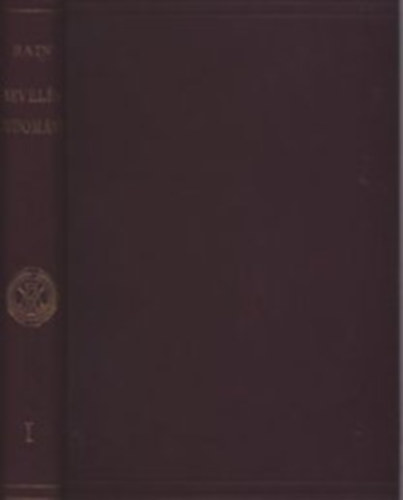 Alexander Bain - Neveléstudomány I. kötet