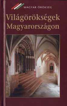 Nagy Gergely - Vilgrksgek Magyarorszgon - Magyar rksg sorozat