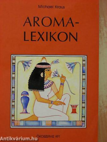 Michael Kraus - Aromalexikon