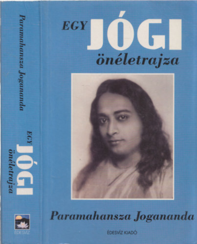 Paramahansza Jogananda - Egy JGI nletrajza