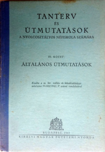 Tanterv s tmutatsok a nyolcosztlyos npiskola szmra III. ktet