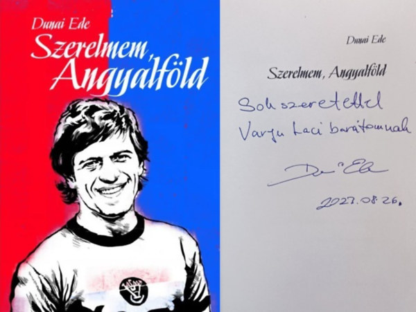 Dunai Ede - Szerelmem, Angyalföld Dedikált!