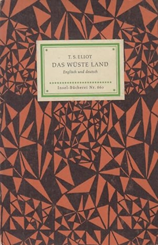 T. S. Eliot - Das Wüste Land Englisch und Deutsch