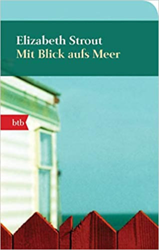 Elizabeth Strout - Mit Blick aufs Meer