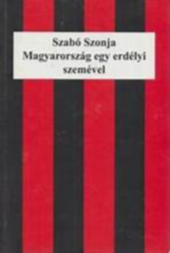 Szab� Szonja - Szab� Szonja - Magyarorsz�g egy erd�lyi szem�vel