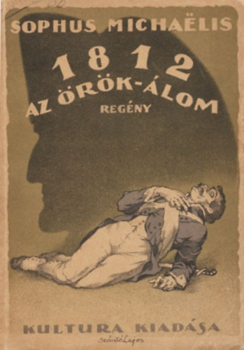 Sophus Michaelis - 1812 - Az örök álom