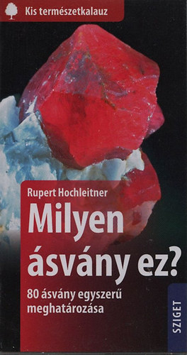 Rupert Hochleitner - Milyen svny ez? - 80 svny egyszer meghatrozsa (Kis termszetkalauz)