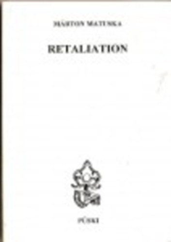 Mrton Matuska - Retaliation