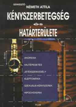 Németh Attila - Kényszerbetegség és határterülete