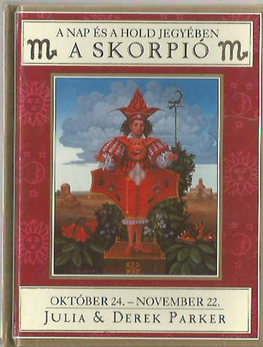 Julia és Derek PArker - A skorpió (a nap és a hold jegyében)