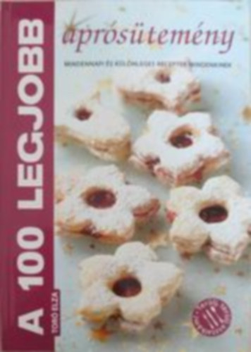 szerk: Tor Elza - A 100 legjobb aprstemny