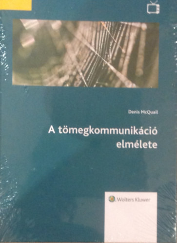 Denis McQuail - A tmegkommunikci elmlete