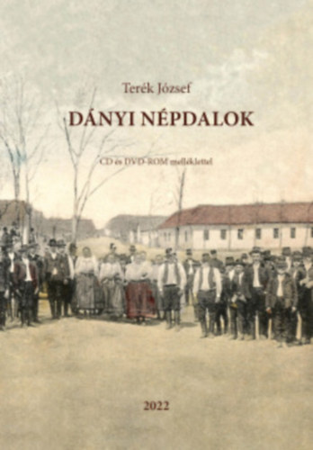 Terk Jzsef - Dnyi npdalok - CD s DVD-ROM mellklettel