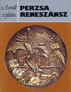 Georgina Herrmann - Perzsa renesz�nsz (A m�lt sz�let�se)