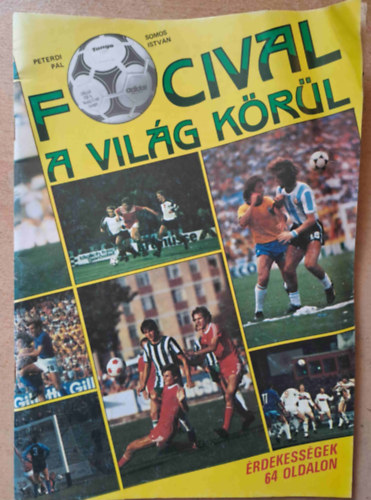 Somos Istv�n-Peterdi P�l - Focival a vil�g k�r�l