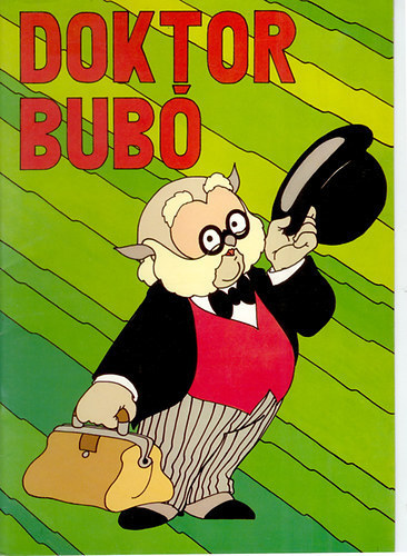 Nepp József Romhányi József - Doktor Bubó (képeskönyv)