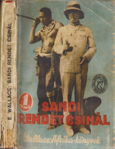 Edgar Wallace - Sandi rendet csinl (Afrika-knyvek)