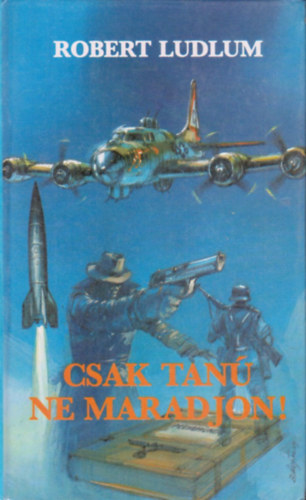 Robert Ludlum - Csak tan� ne maradjon!