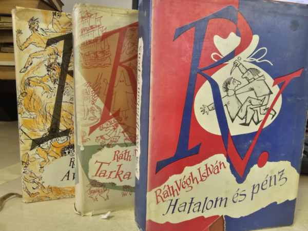 Ráth-Végh István - 3db Ráth-Végh kötet: A varázsvessző+ Tarka históriák+ Hatalom és pénz