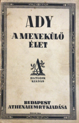 Ady Endre - A menekl let