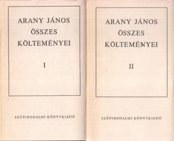 Arany J�nos - Arany J�nos �sszes k�ltem�nyei I-II.