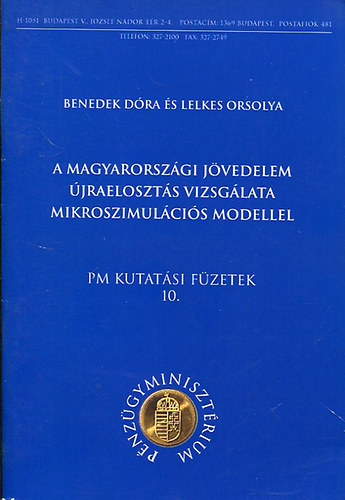 A magyarorszgi jvedelem jraeloszts vizsglata mikroszimulcis modellel (PM Kutatsi Fzetek 10.)