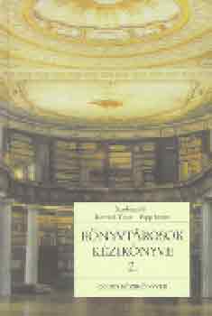 Horvth Tibor-Papp Istvn - Knyvtrosok kziknyve 2. Feltrs s visszakeress