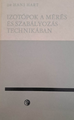 Dr. Hans Hart - Izot�pok a m�r�s �s szab�lyoz�s technik�ban