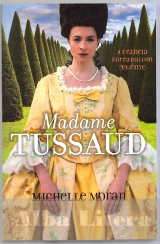 Michelle Moran - Madame Tussaud