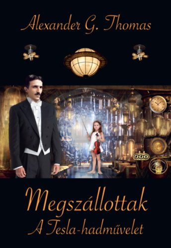 Alexander G. Thomas - Megszllottak