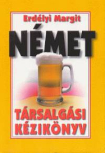 Erdélyi Margit - Német társalgási kézikönyv