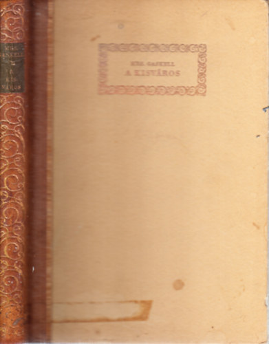 Mrs. Gaskell - A kisv�ros (sz�mozott)