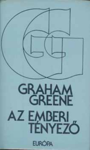 Graham Greene - Az emberi tnyez
