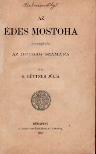 G.Bttner Jlia - Az des mostoha - elbeszls az ifjsg szmra