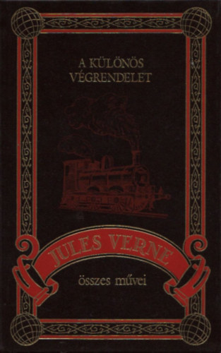 Verne Gyula - A k�l�n�s v�grendelet (Jules Verne �sszes m�vei 2. k�tet)