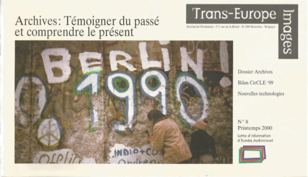 Archives: Tmoigner du pass et comprendre le prsent