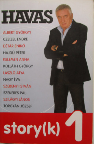 Havas Henrik - Havas story(k) 1