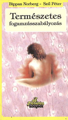 B.-Szil P�ter Norberg - Term�szetes fogamz�sszab�lyoz�s