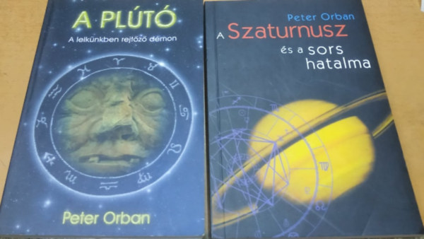 Peter Orban - A Plt: A lelknkben rejtz dmon + A Szaturnusz s a sors hatalma (2 ktet)