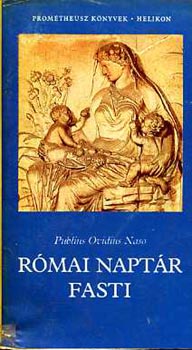 Publius Ovidius Naso - Római naptár-Fasti