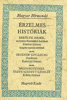 L�k�s Istv�n  (szerk.) - �rzelmes hist�ri�k (Magyar H�rmond�)