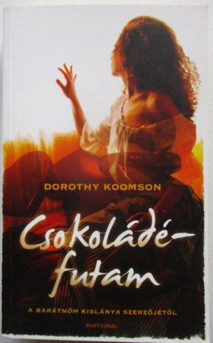 Dorothy Koomson - Csokoldfutam