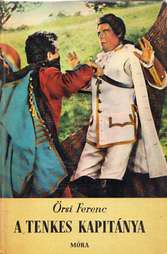 �rsi Ferenc - A Tenkes kapit�nya