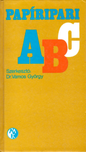 Dr. Vmos Gyrgy  (szerk.) - Papripari ABC