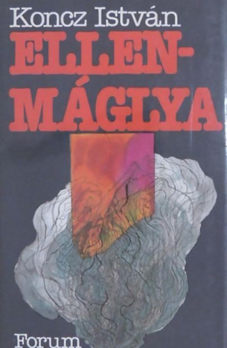 Koncz Istv�n - Ellenm�glya