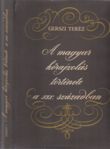 Gerszi Terz - A magyar krajzols trtnete a XIX. szzadban