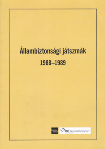 Állambiztonsági játszmák 1988-1989