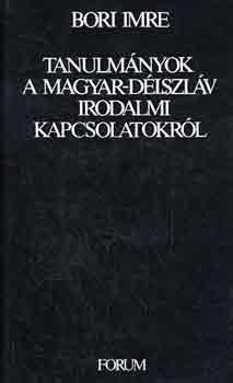 Bori Imre - Tanulmnyok a magyar-dlszlv irodalmi kapcsolatokrl